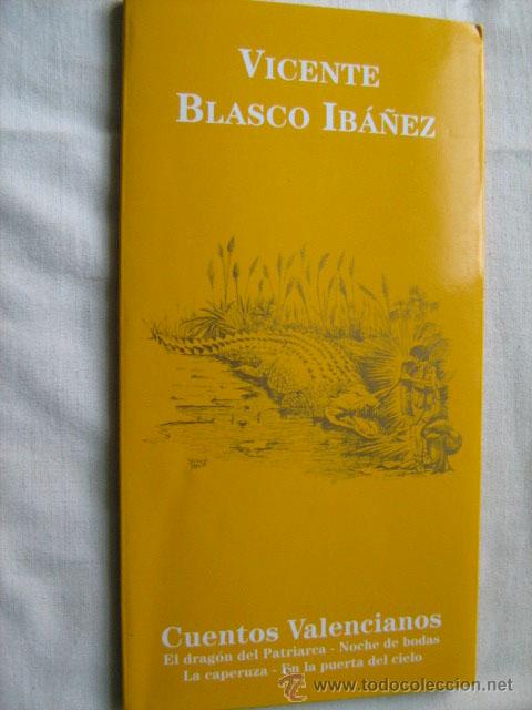 Libros de segunda mano: CUENTOS VALENCIANOS. BLASCO IB&Aacute;&Ntilde;EZ, V. 2001 - Foto 1