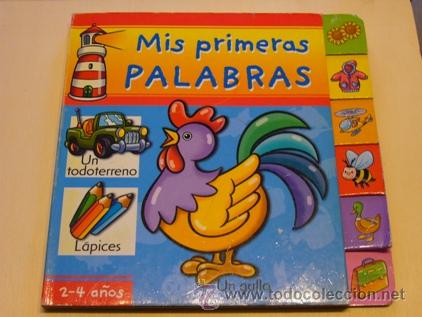 Gebrauchte B&uuml;cher: CUENTO INFANTIL MIS PRIMERAS PALABRAS - EDAD 2 A 4 A&Ntilde;OS - COMICS Y CUENTOS ASTURIAS S.L. - A&Ntilde;O 2004