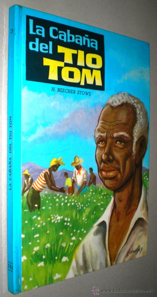 Libros de segunda mano: H. BEECHER STOWE: LA CABA&Ntilde;A DEL TIO TOM - 1962. - Foto 1