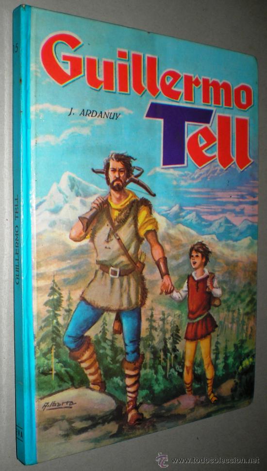 Libros de segunda mano: J. ARDANUY: GUILLERMO TELL - 1966. - Foto 1