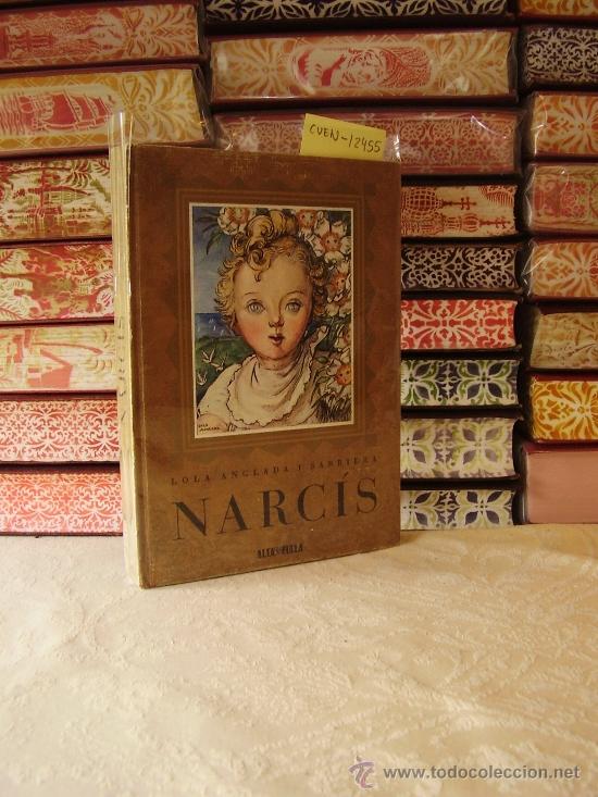 Libros de segunda mano: NARCIS . Autor : Anglada i Sarriera, Lola. - Foto 1