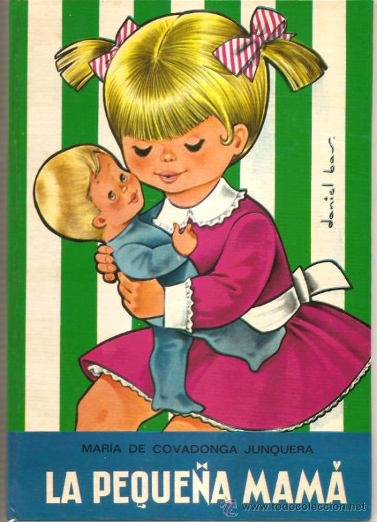 Libros de segunda mano: LA PEQUE&Ntilde;A MAM&Aacute; &ndash; MAR&Iacute;A DE COVADONGA JUNQUERA - ILUSTRADO POR DANIEL BAS