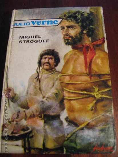 Libros de segunda mano: JULIO VERNE.- MIGUEL STROGOFF - Foto 1