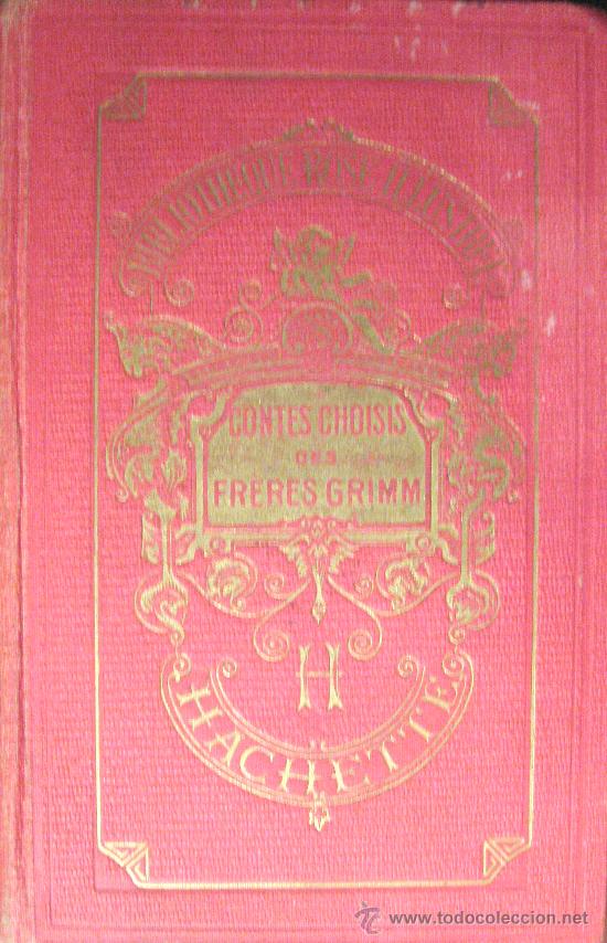 Libros de segunda mano: CONTES CHOISIS DES FR&Egrave;RES GRIMM. 1939 - Foto 1