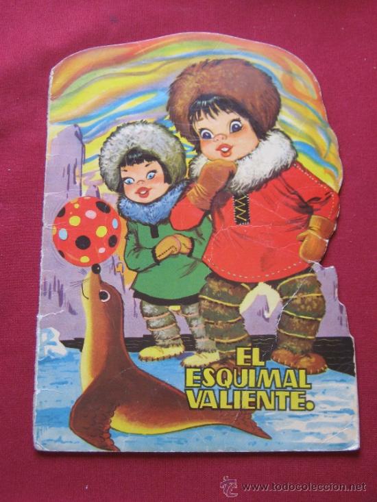 Libros de segunda mano: CUENTO TROQUELADO TORAY - A&Ntilde;O 1962 - EL ESQUIMAL VALIENTE - Foto 1