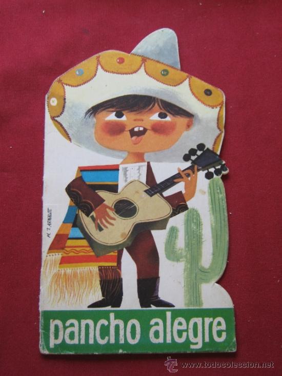 Libros de segunda mano: CUENTO TROQUELADO ARNALOT 1963 - PANCHO ALEGRE