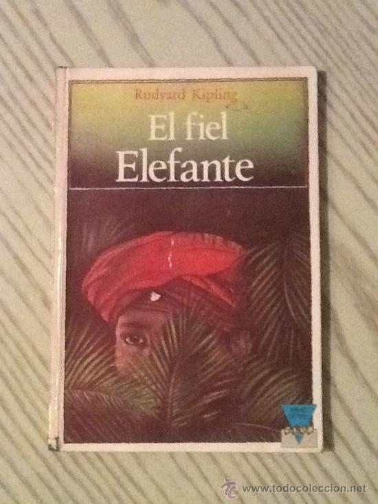 Libros de segunda mano: EL FIEL ELEFANTE RUDYARD KIPLING - Foto 1