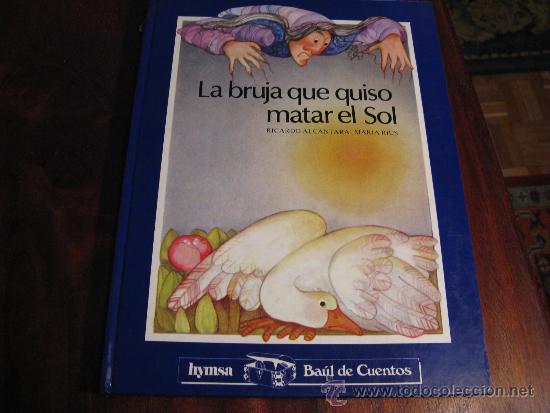 Libros de segunda mano: LA BRUJA QUE QUISO MATAR AL SOL - Foto 1