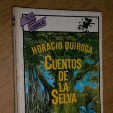 Libros de segunda mano: CUENTOS DE LA SELVA POR HORACIO QUIROGA DE ANAYA EN MADRID 1984 4ª EDICIÓN. Lote 37151403