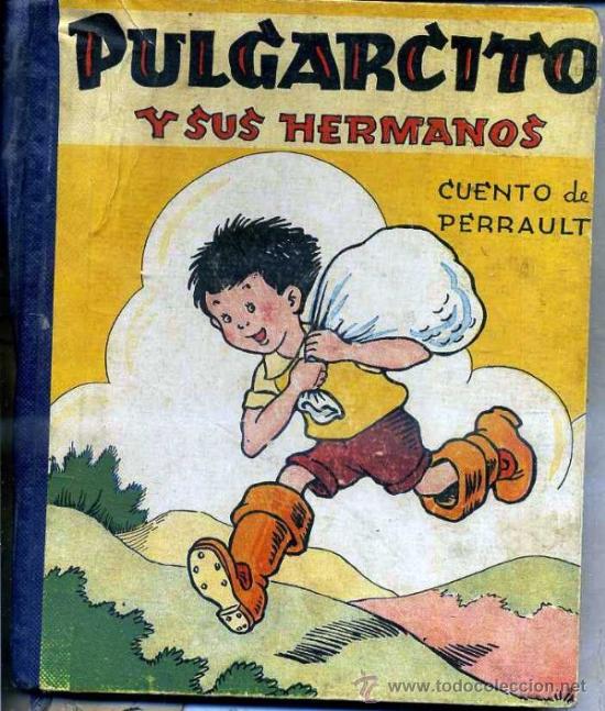 Gebrauchte Bücher: PERRAULT : PULGARCITO Y SUS HERMANOS (1944) ILUSTRADO POR BENEJAM