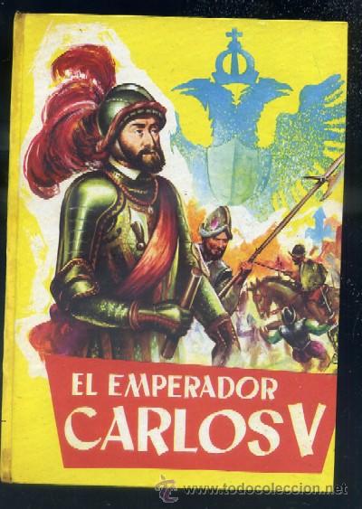 Libros de segunda mano: EL EMPERADOR CARLOS V.   A-CUENTO-606 - Foto 1