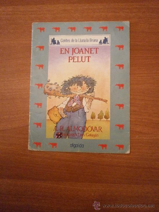 Libros de segunda mano: EN JOANET -PELUT - A.R. ALMODOVAR - ALGAIDA - Foto 1