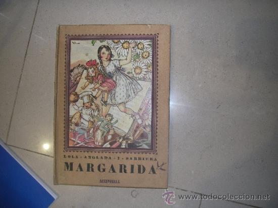 Libros de segunda mano: MARGARIDA - LOLA ANGLADA I SARRIERA .-1978 - Foto 1