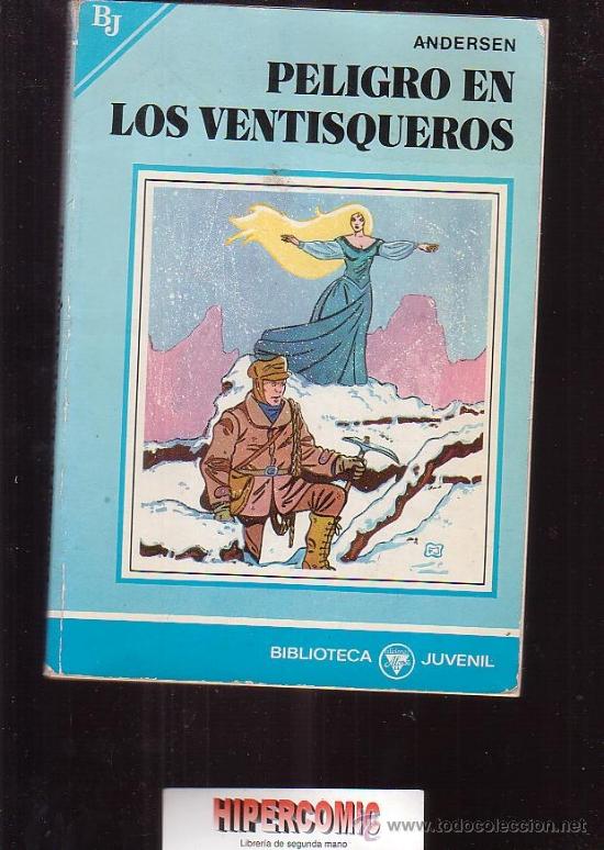 Libros de segunda mano: PELIGRO EN LOS VENTISQUEROS / HANS CRISTIAN ANDERSEN - Foto 1