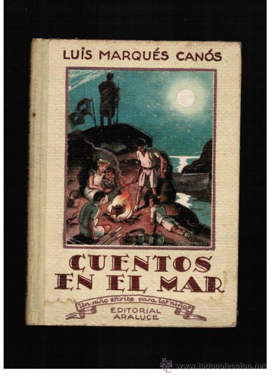 Libros de segunda mano: CUENTOS EN EL MAR - LUIS MARQUES CANOS - EDITORIAL ARALUCE 1945. 1&ordf; EDICION - Foto 1
