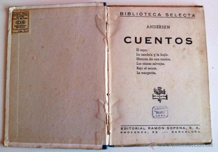 Libros de segunda mano: ANDERSEN. CUENTOS. BIBLIOTECA SELECTA. RAM&Oacute;N SOPENA.(1943) - Foto 8