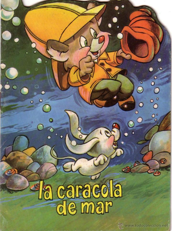 Libros de segunda mano: CUENTO TROQUELADO LA CARACOLA DE MAR COLECCION OSITO ALEGRE A&Ntilde;O 1968