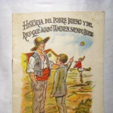 Libros de segunda mano: HISTORIA DEL POBRE BUENO Y DEL RICO QUE ACABO TAMBIEN SIENDO BUENO - NESTLE - CUENTO ORIGINAL
