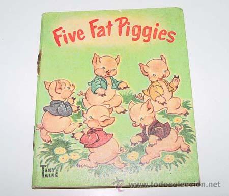Libri di seconda mano: ANTIGUO CUENTO INGLES - FICE FAT PIGGIES - PICTURED BY MARJORIE HARTWELL - TINY TALES - A&Ntilde;OS 40 - RA