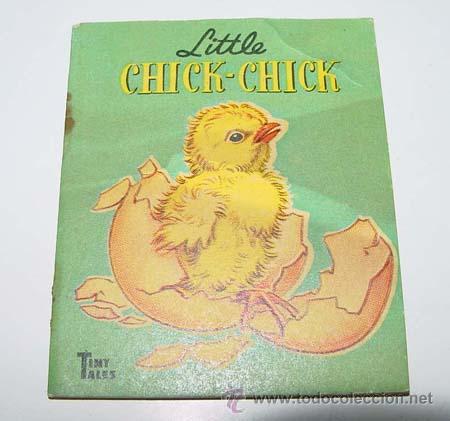 Gebrauchte B&uuml;cher: ANTIGUO CUENTO INGLES - LITTLE CHICK - CHICK- PICTURED BY RACHEL - TYNY TALES - A&Ntilde;OS 40 - RAPHAEL TU