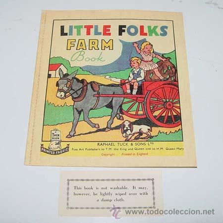 Libri di seconda mano: ANTIGUO CUENTO INGLES DE TELA LAVABLE - LITTLE FOLKS FARM BOOK   - A&Ntilde;OS 40 - 10 PAGINAS - MIDE 16,5