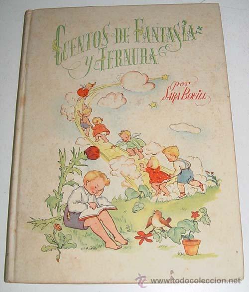 Gebrauchte B&uuml;cher: CUENTOS DE FANTASIA Y TERNURA . SARA BOFILL - - ILUSTRACI9ONES DE C. RUBIES . EDICIONES H.AG.S.A. 1