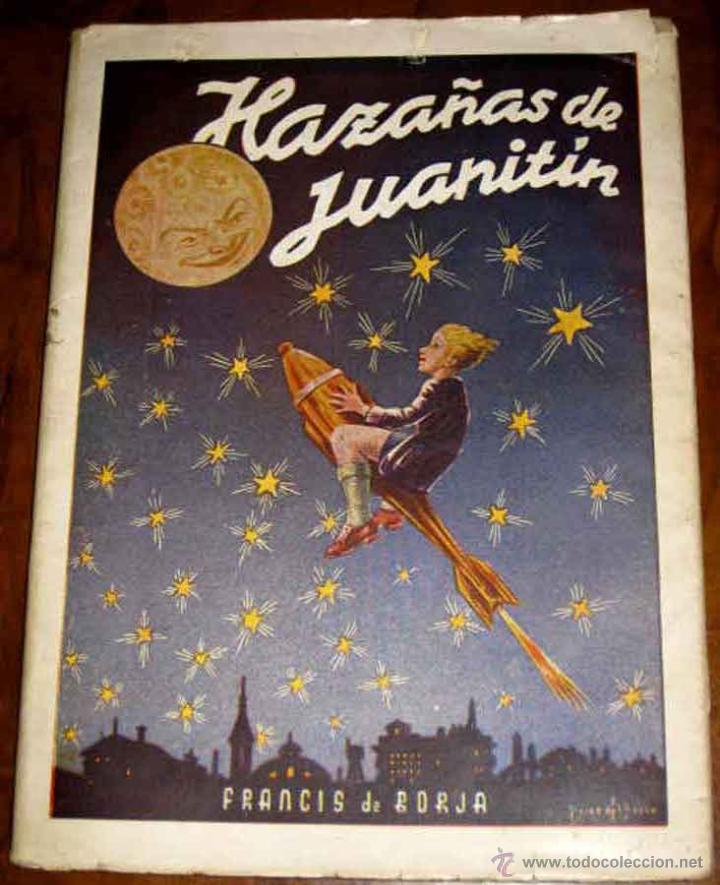 Gebrauchte B&uuml;cher: HAZA&Ntilde;AS DE JUANITIN . FRANCIS DE BORJA - ILUSTRACIONES DE FRANCISCO PEREZ DEL BARCO . MADRID 1945 -