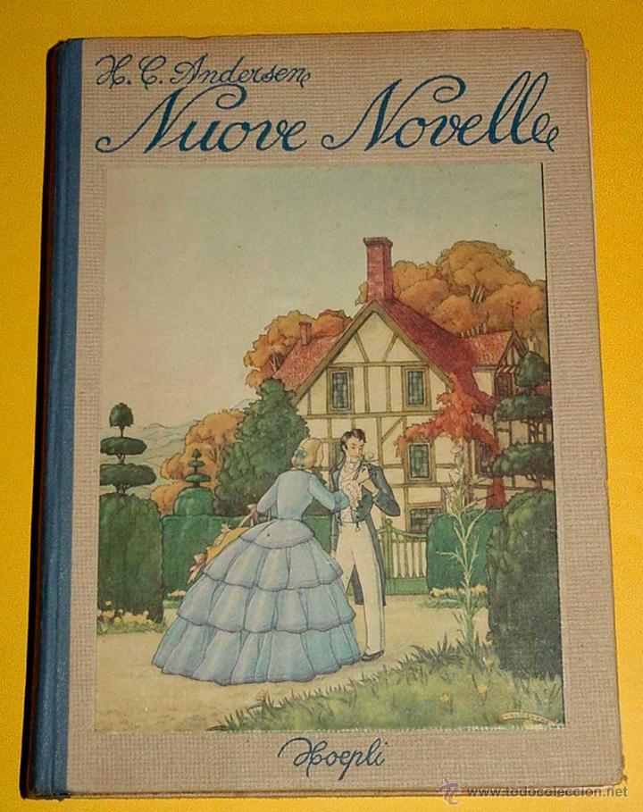 Gebrauchte B&uuml;cher: Nuove Novelle - Andersen - Ulrico Hoepli Editore, Milano, 1937. Traduci&oacute;n Italiana di Mary Tibaldi C