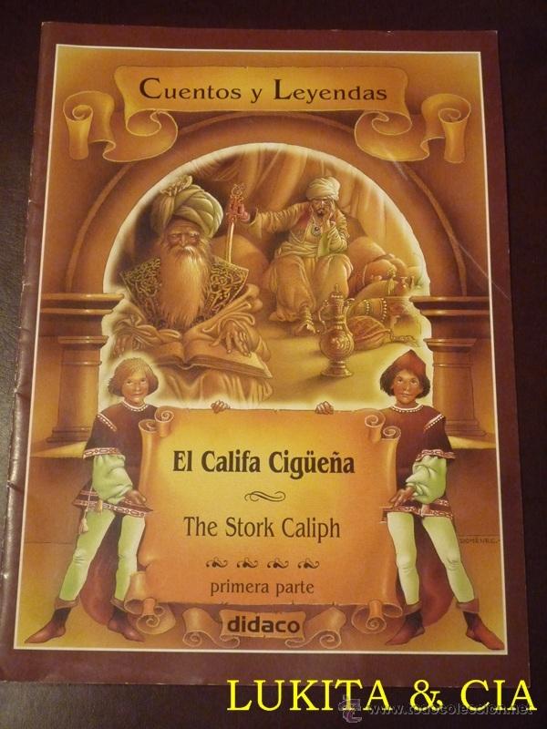 Libros de segunda mano: EL CALIFA CIG&Uuml;E&Ntilde;A - CUENTOS Y LEYENDAS - Foto 1