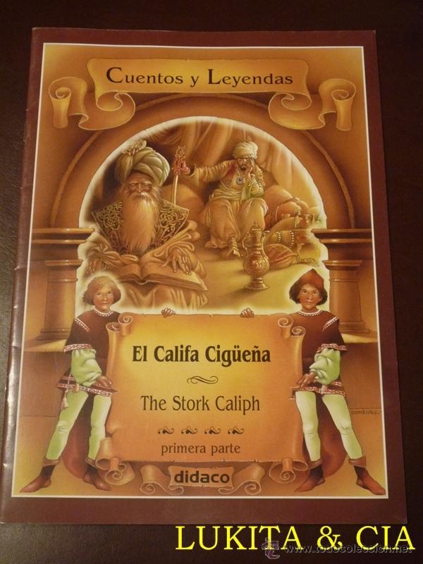 Libros de segunda mano: EL CALIFA CIG&Uuml;E&Ntilde;A - CUENTOS Y LEYENDAS - Foto 1