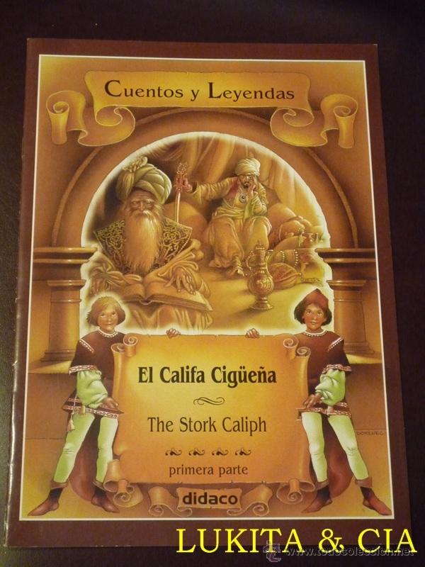 Libros de segunda mano: EL CALIFA CIG&Uuml;E&Ntilde;A - CUENTOS Y LEYENDAS - DIDACO - Foto 1