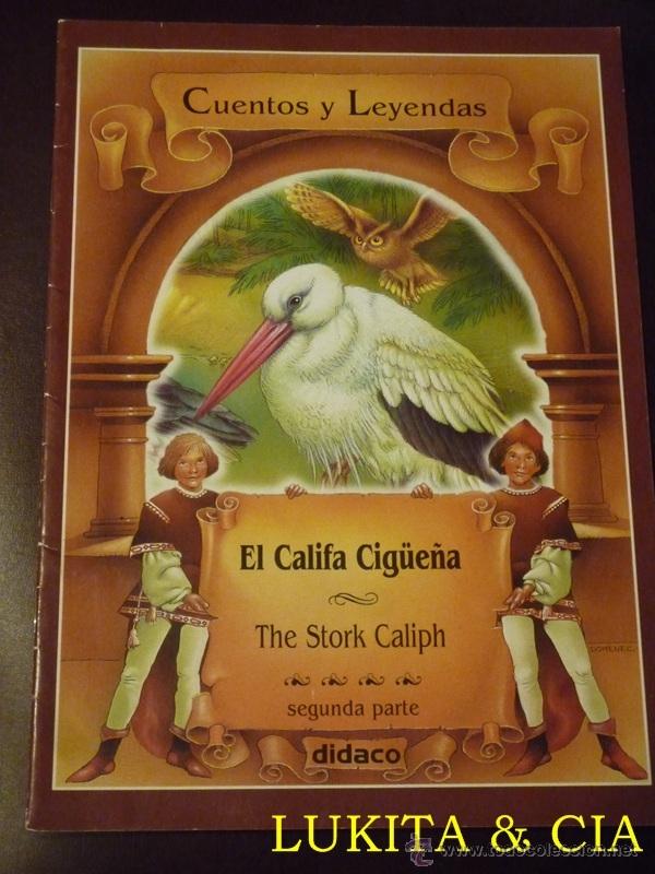 Libros de segunda mano: EL CALIFA CIG&Uuml;E&Ntilde;A - CUENTOS Y LEYENDAS - DIDACO - Foto 4