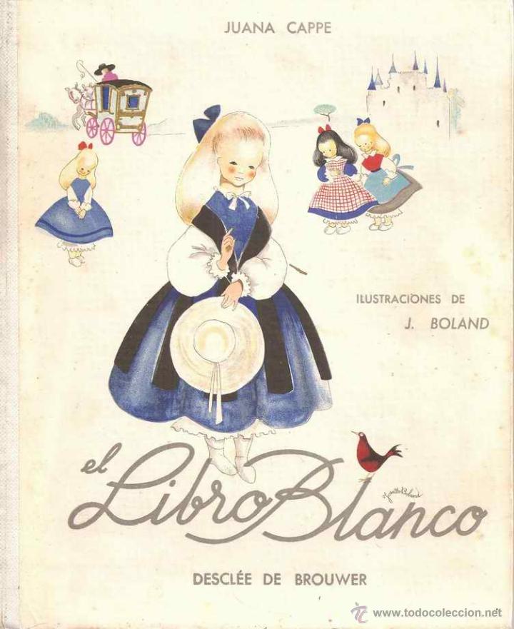 Libros de segunda mano: EL LIBRO BLANCO - JUANA CAPPE - Foto 1