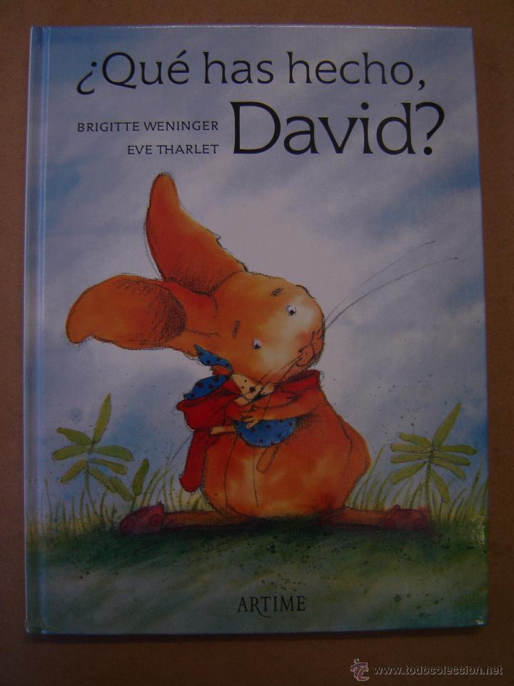 Libros de segunda mano: &iquest; Qu&eacute; has hecho David ?  - Brigitte Weninger y Eve Tharlet