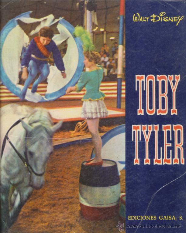Libros de segunda mano: Toby Tyler. Walt Disney.  Ediciones Gaisa. 1968. - Foto 1