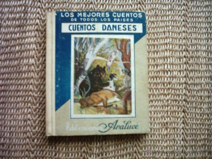 Libros de segunda mano: LOS MEJORES CUENTOS DE TODOS LOS PA&Iacute;SES. CUENTOS DANESES. 1955. 2&ordf; EDICI&Oacute;N. ILUSTRADO.