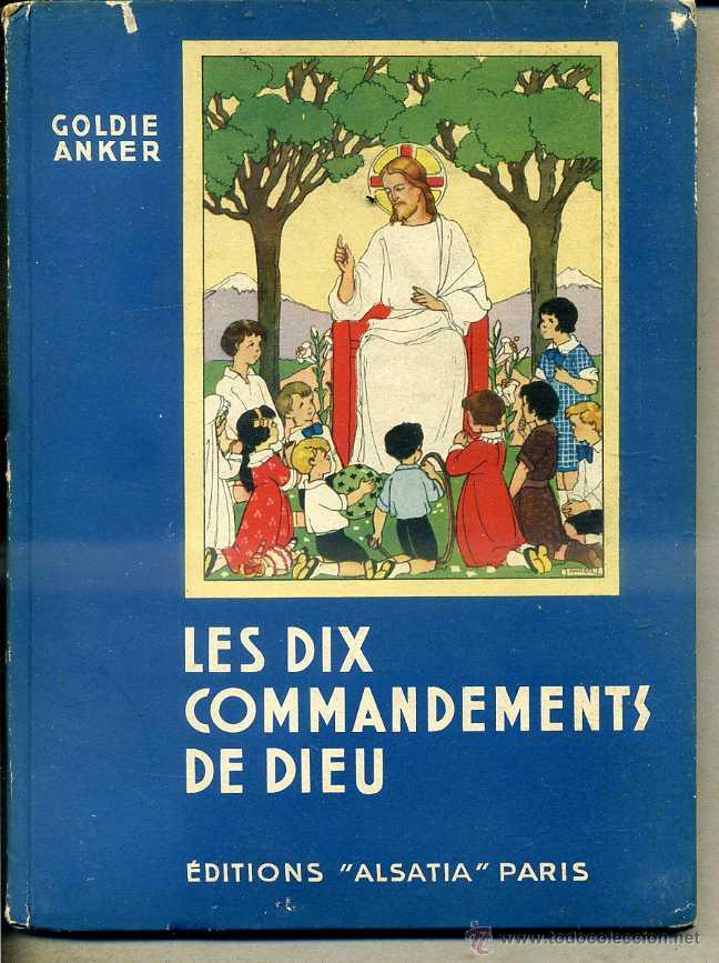Libros de segunda mano: LES DIX COMMANDEMENTS DE DIEU EXPLIQU&Eacute;S AUX ENFANTS, EN FRANC&Eacute;S - Foto 1