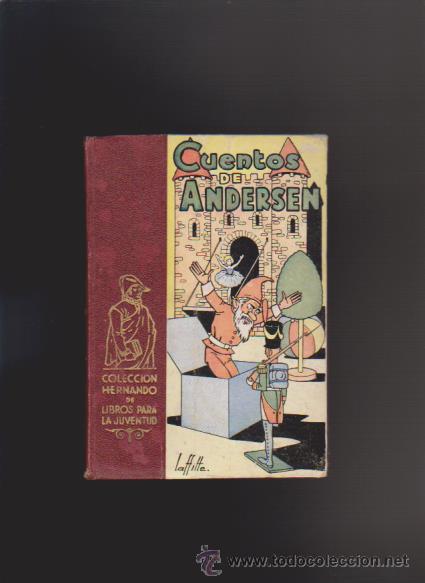 Libros de segunda mano: CUENTOS DE ANDERSEN - COLECCION HERNANDO 1947 / ILUSTRADO - Foto 1