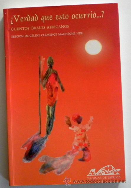 Libri di seconda mano: &iquest; VERDAD QUE ESTO OCURRI&Oacute; ? CUENTOS ORALES AFRICANOS - CUENTO RELATOS &Aacute;FRICA CAMER&Uacute;N MAGN&Eacute;CH&Eacute; LIBRO