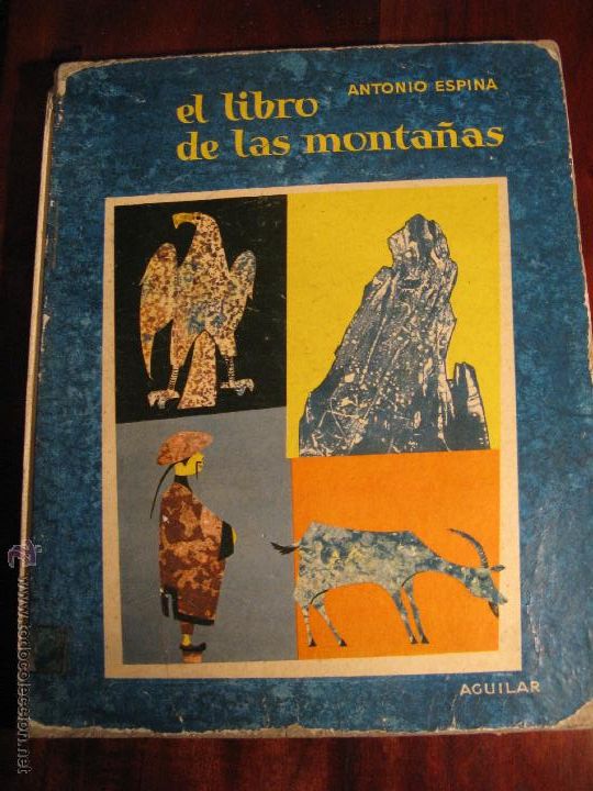 Libros de segunda mano: EL LIBRO DE LAS MONTA&Ntilde;AS.- ANTONIO ESPINA - Foto 1