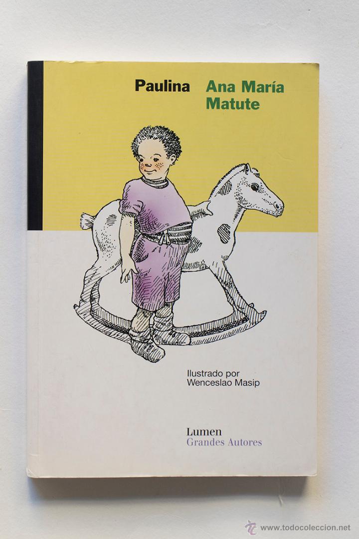 Libros de segunda mano: PAULINA- ANA MARIA MATUTE