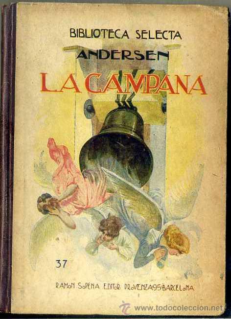 Libros de segunda mano: ANDERSEN . LA CAMPANA (SELECTA SOPENA, 1940) - Foto 1
