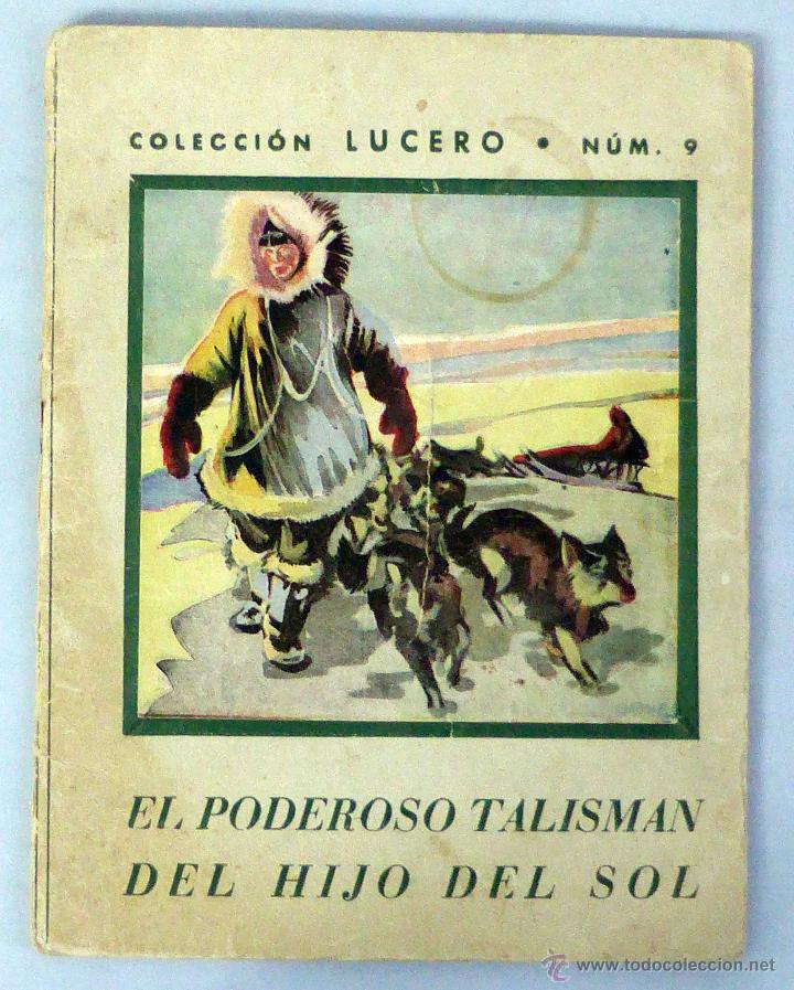 Libros de segunda mano: El Poderoso talism&aacute;n del Hijo del Sol Narraci&oacute;n Explorador Colecci&oacute;n Lucero n&ordm; 9