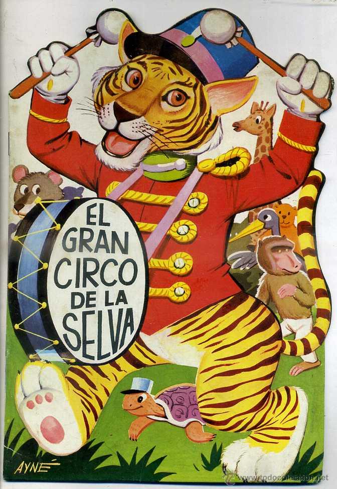 Libros de segunda mano: AYN&Eacute; . EL GRAN CIRCO DE LA SELVA (TORAY, 1981) TROQUELADO - Foto 1