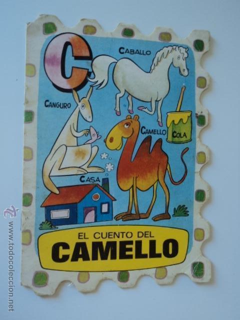 Libros de segunda mano: ANTIGUO CUENTO TROQUELADO el camello a&ntilde;o 1973