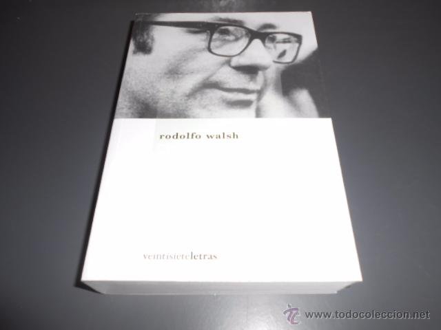 Cuentos Completos Rodolfo Walsh Veintisiete L Vendido En Venta Directa 53273440