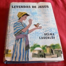 Libros de segunda mano: LEYENDAS DE JESUS, SELMA LAGERLOF. Lote 51582611