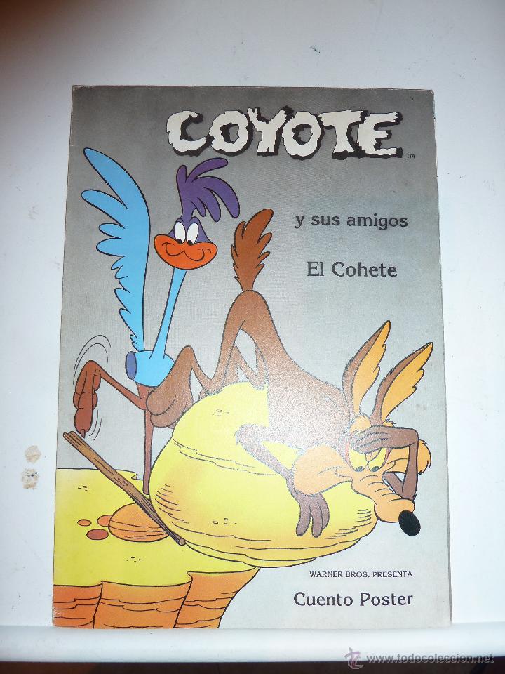 Libros de segunda mano: CUENTO POSTER COYOTE Y SUS AMIGOS EL COHETE EDITORIAL EDIVAS - Foto 1