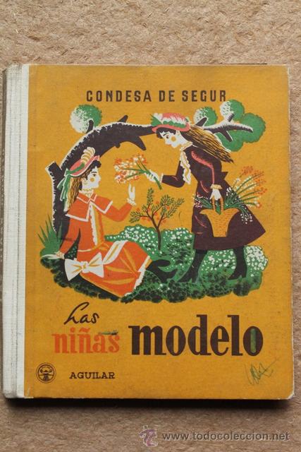 Libros de segunda mano: Las ni&ntilde;as modelo. Versi&oacute;n espa&ntilde;ola de Matilde Ras. Condesa de Segur. Sof&iacute;a Rostopchin - Foto 1