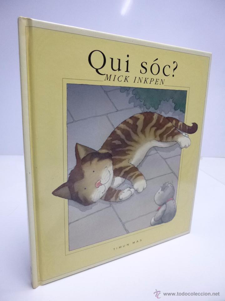 Libros de segunda mano: QUI S&Oacute;C? MICK INKPEN, TIMUN MAS - Foto 1